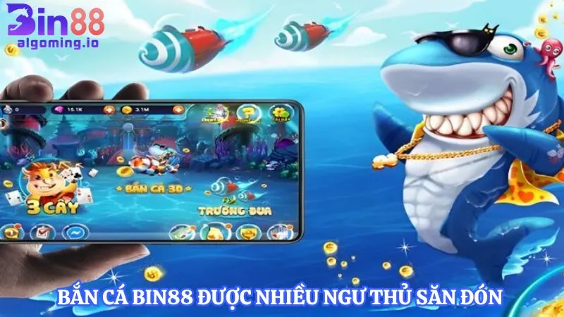 ban-ca-bin88-duoc-nhieu-ngu-thu-san-don