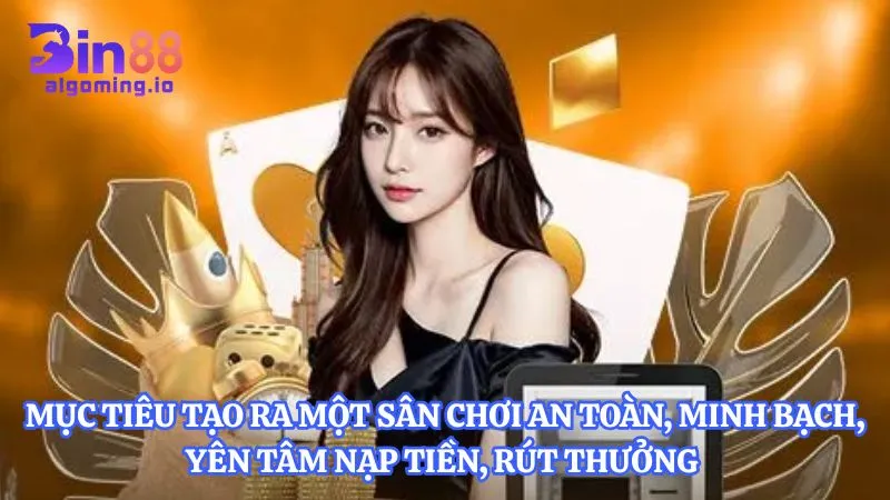 muc-tieu-tao-ra-mot-san-choi-an-toan-minh-bach